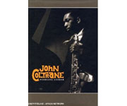 John Coltrane - Fearless Leader | Jazzwise