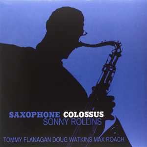 Sonny Rollins – Saxophone Colossus | Jazzwise