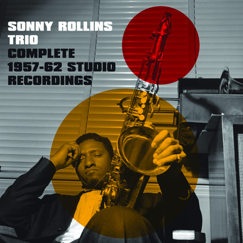 Sonny Rollins Trio – Complete 1957-62 Studio Recordings | Jazzwise